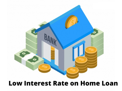 Home loan at Lowest rate of Interest